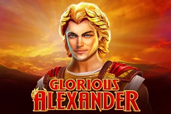 Glorious Alexander